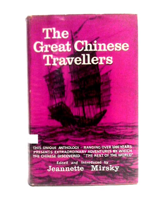 The Great Chinese Travellers By Jeannette Mirsky