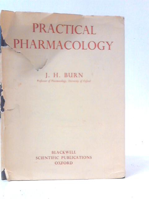 Practical Pharmacology von J.H.Burn