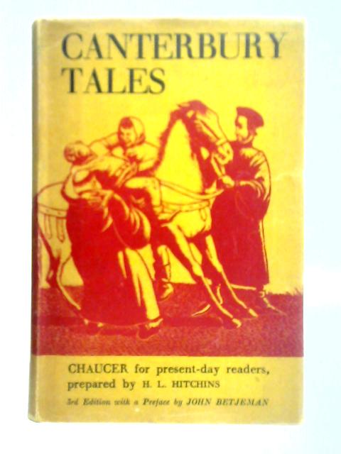 Canterbury Tales: Chaucer For Present-Day Readers von Geoffrey Chaucer Capt. H. L. Hitchins