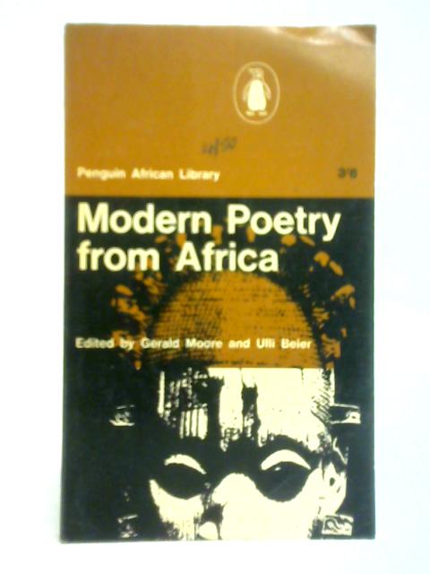 Modern Poetry from Africa von Gerald Moore and Ulli Beier (Ed.)