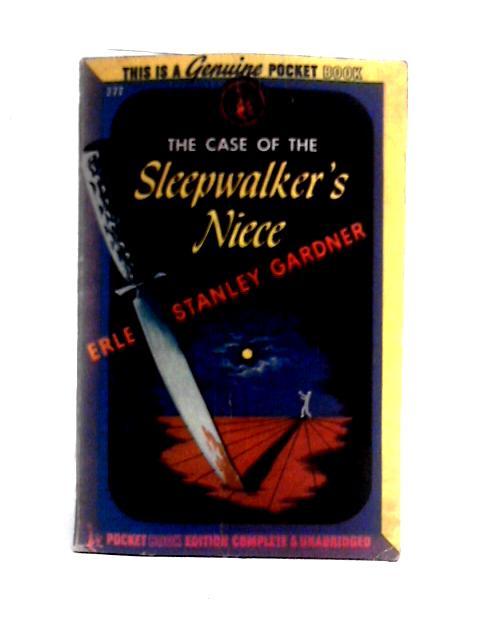 The Case Of The Sleepwalker's Niece By Erle Stanley Gardner