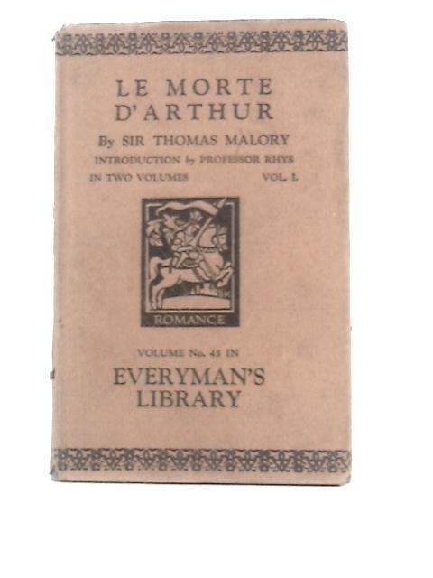 Le Morte D'Arthur - Volume One By Sir Thomas Malory