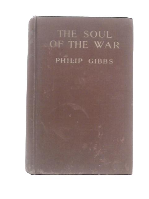 The Soul of the War von Philip Gibbs