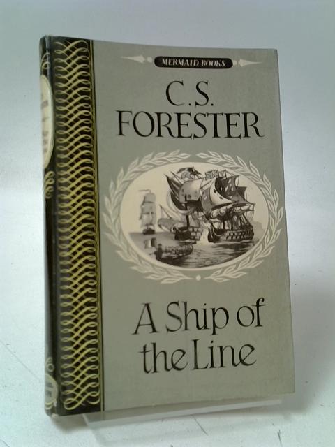 A Ship Of The Line von Forester, C. S.