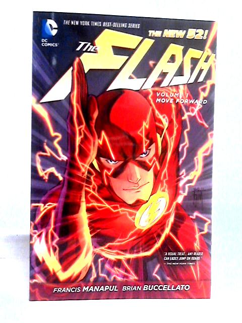 The Flash Vol. 1: Move Forward (The New 52) By Francis Manapul
