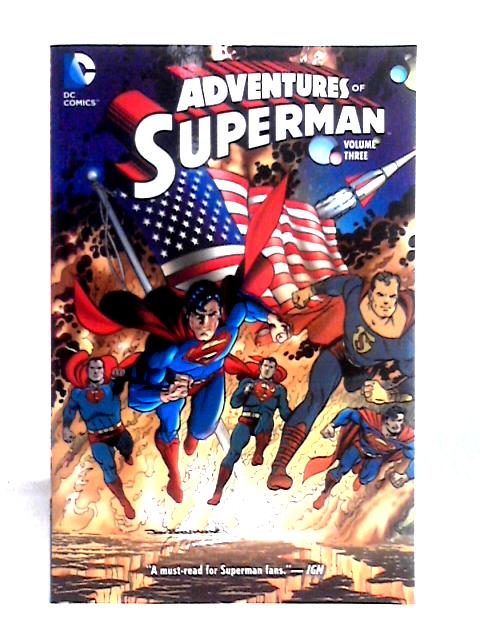 Adventures of Superman Volume 3 By Unstated