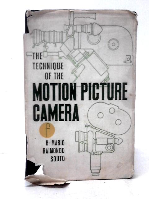 The Technique Of The Motion Picture Camera By H. Mario Raimondo Souto