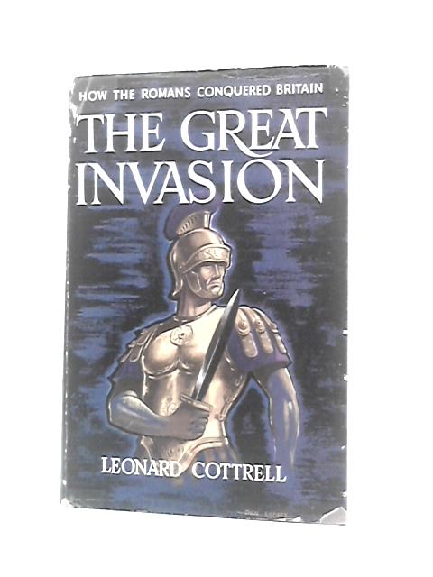 The Great Invasion By Leonard Cottrell