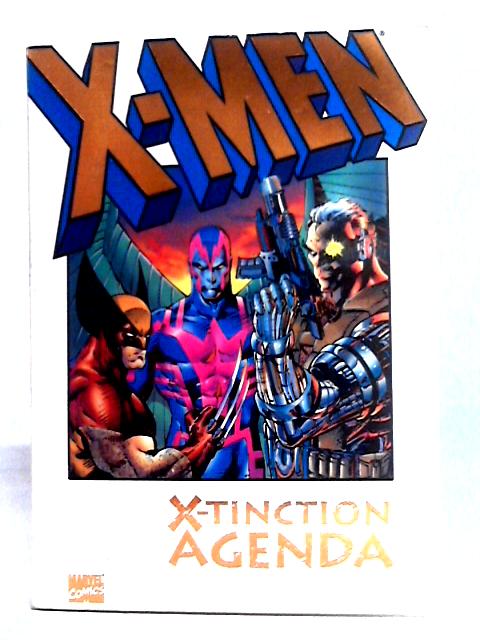 X-Men: X-Tinction Agenda By Unstated