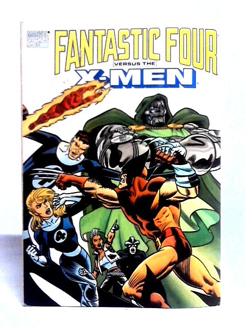 Fantastic Four Versus The X-Men By Chris Claremont