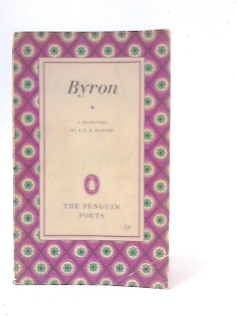 George Gordon, Lord Byron: A Selection From His Poems von A.S.B.Glover