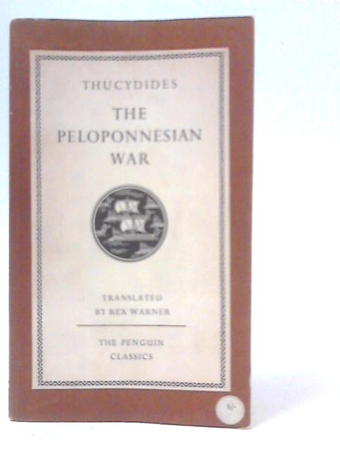 The Peloponnesian War By Thucydides