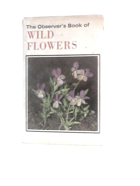 The Observer's Book Of Wild Flowers By W.J.Stokoe ()