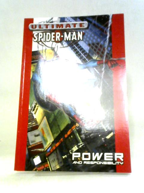 Ultimate Spider-Man Volume 1: Power & Responsibility TPB By Bill Jemas
