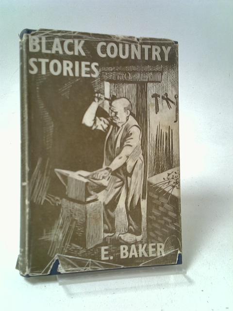 Black Country Stories By Baker, E