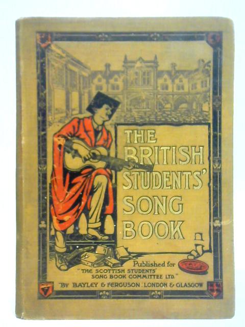 The British Students’ Song Book By Unstated