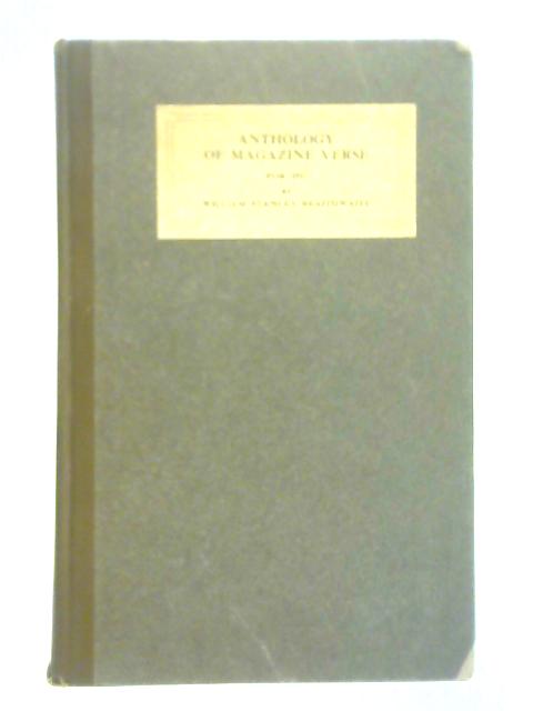 Anthology Of Magazine Verse For 1917 and Yearbook Of American Poetry By William Braithwaite