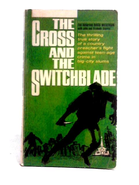 The Cross and the Switchblade von Rev. David Wilkerson