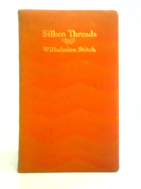 Silken Threads By Wilhelmina Stitch