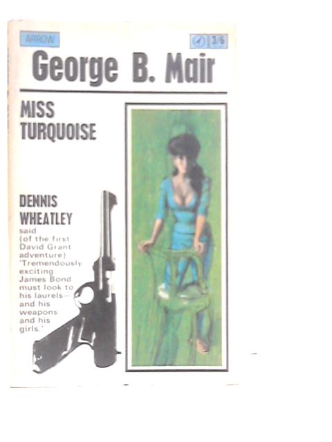 Miss Turquoise By George B.Mair