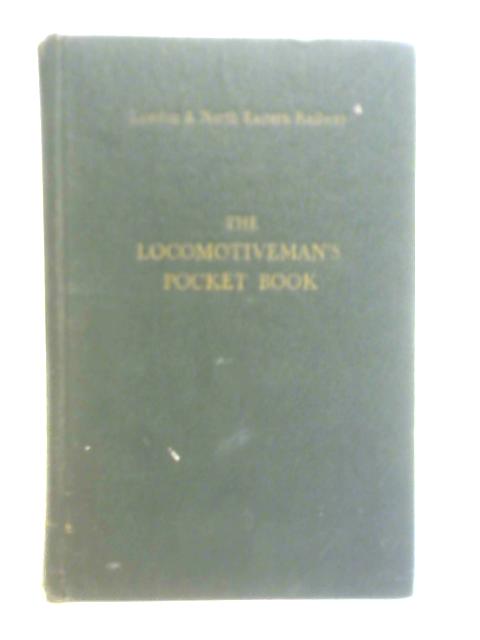 The Locomotiveman's Pocket Book By Unstated