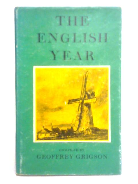 The English Year From Diaries And Letters By Geoffrey Grigson