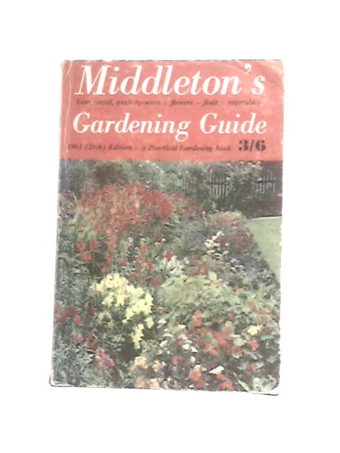 Middleton's Gardening Guide By Norman Stewart