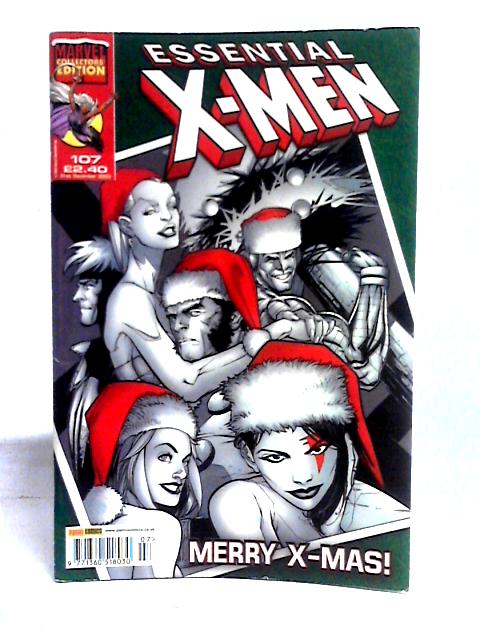 Essential X-Men No 107 (31St Dec 2003): Collector's Edition By Chris Claremont, Joe Casey, Joseph Harris