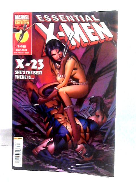 Essential X-Men #148 - X-23 - She's The Best There Is..... Comic Book Published by Panini Comics & Released on 2-2007 By Unstated