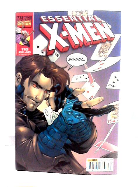 Essential X-Men #116 - Shhhh... Comic Book Published by Panini Comics & Released on 9-2004 By Unstated