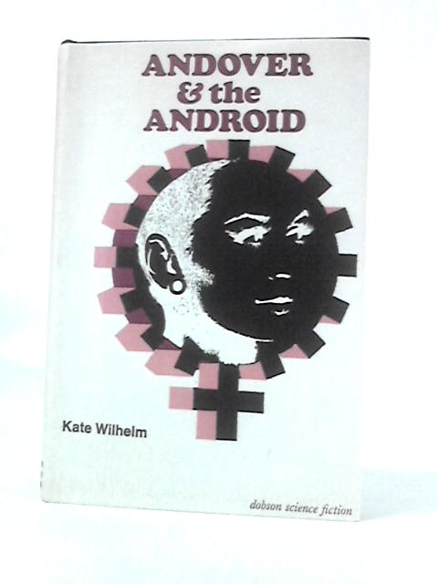 Andover and the Android By Kate Wilhelm