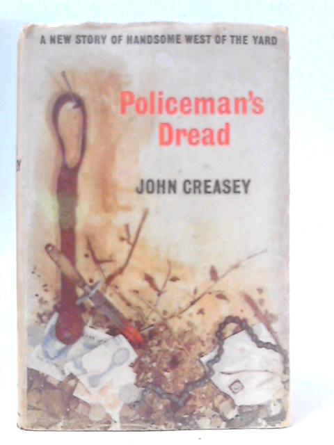 Policeman's Dread By John Creasey