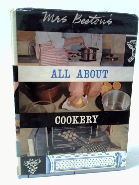 Mrs beeton's all about cookery. By Beeton, Mrs.