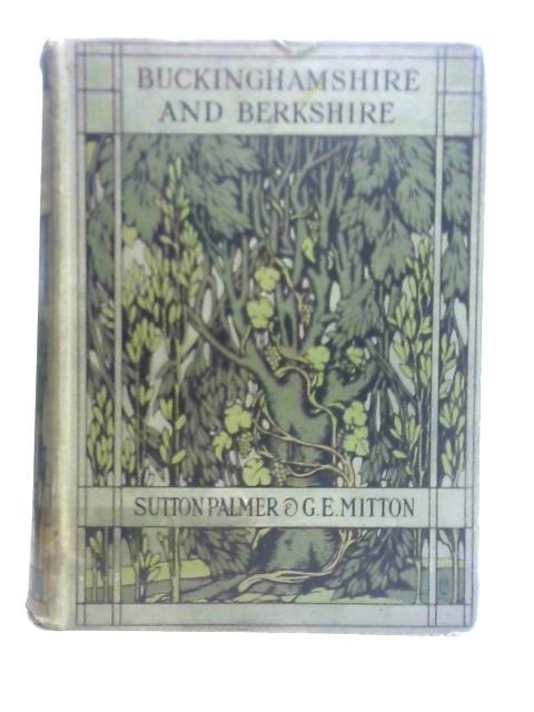 Buckinghamshire and Berkshire von G. E. Mitton