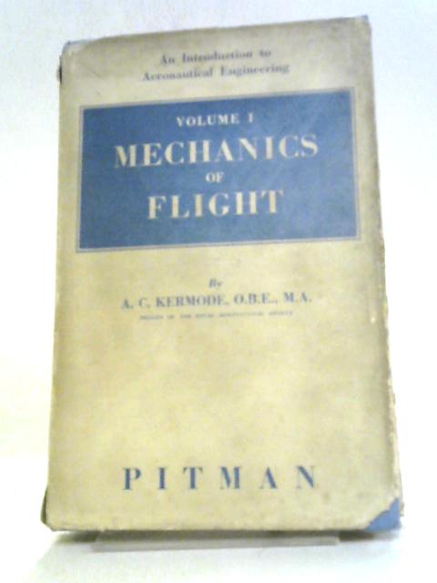 Mechanics Of Flight Volume I By Ac. Kermode