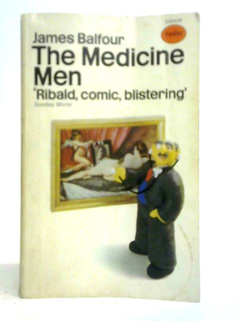 The Medicine Man By James Balfour