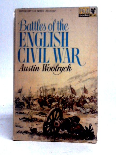 Battles Of English Civil War By Austin Woolrych