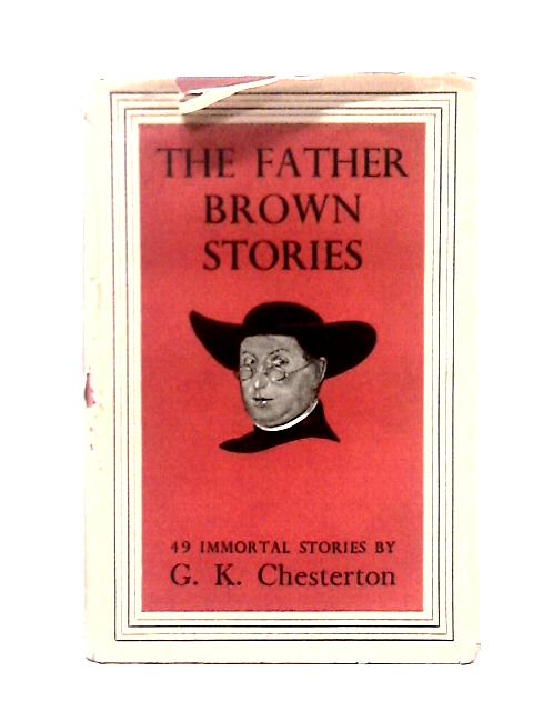 The Father Brown Stories By G. K. Chesterton