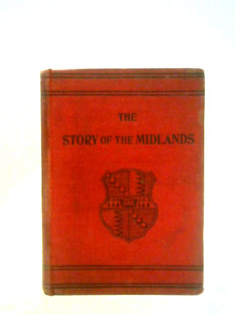 The Story Of The Midlands von Unstated