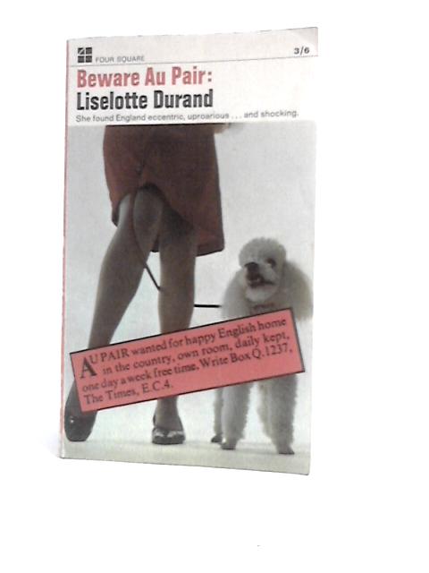 Beware Au Pair, Etc von Liselotte Durand