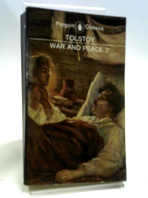 War and Peace: Vol. II By L.N. Tolstoy