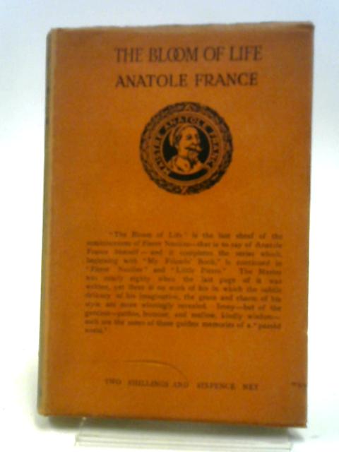 The Bloom Of Life By Anatole France