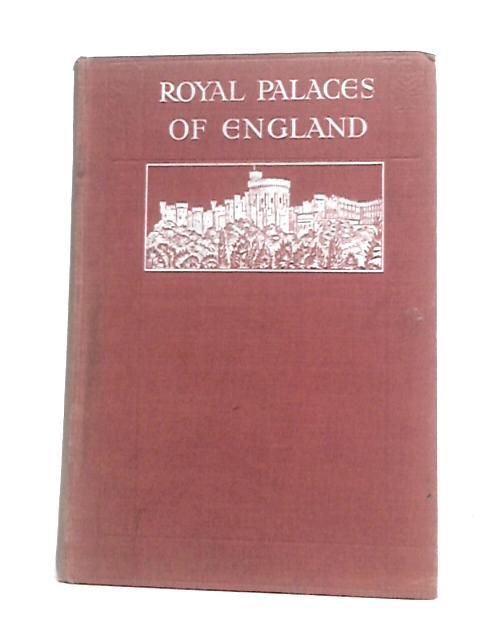 Royal Palaces of England By R S Rait (Ed.)