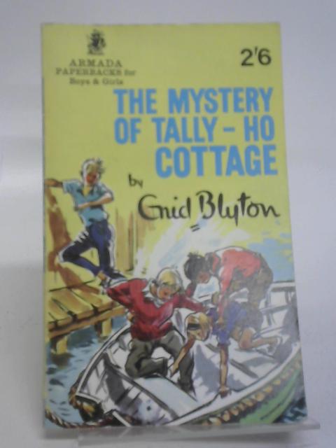 The Mystery Of Tally-ho Cottage von Blyton, Enid