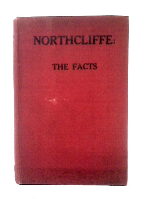 Northcliffe: The Facts von Louise Owen