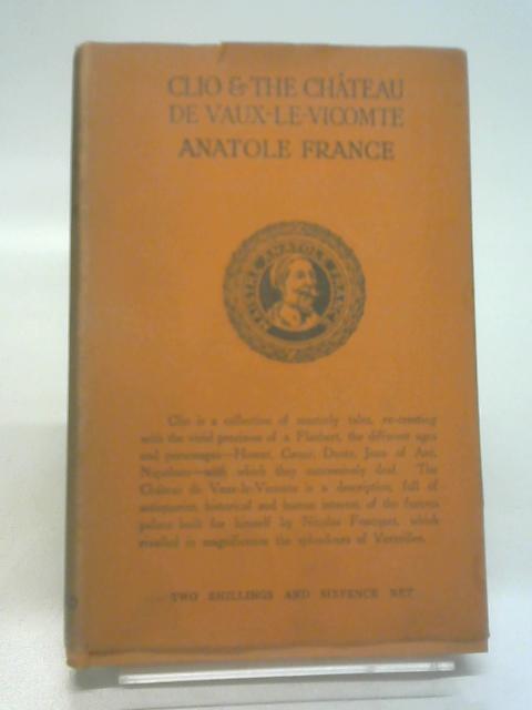 Clio and the chateau de vaux-le-vicomte. By Anatole. France