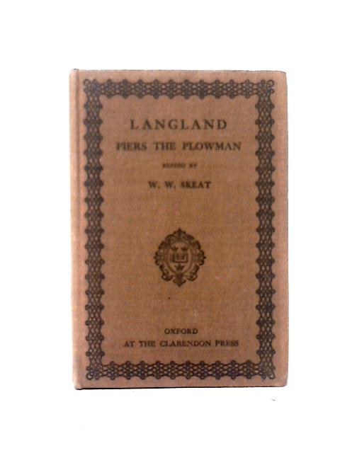 The Vision of William Concerning Piers the Ploughman By William Langland