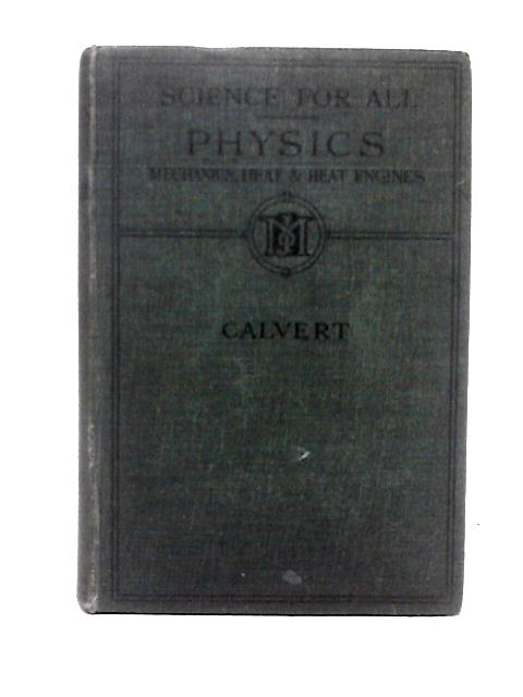 Physics Part IV: Magnetism and Electricity von W. J. R. Calvert