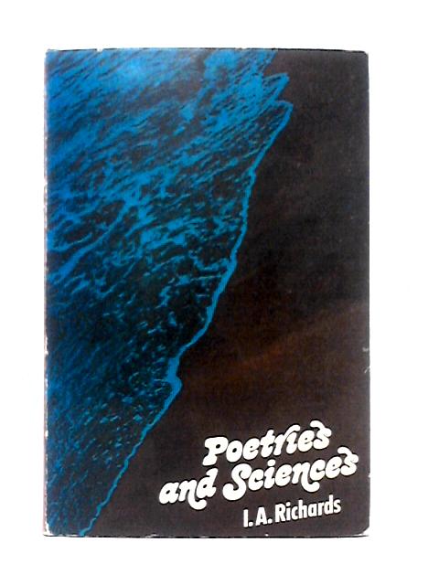 Poetries And Sciences von I. A. Richards