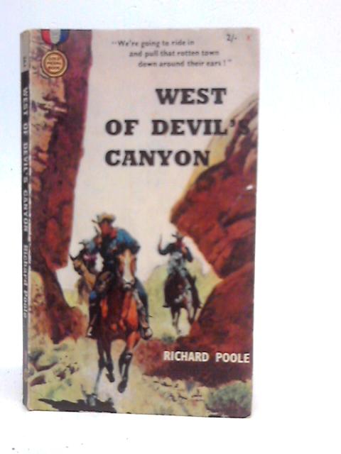 West of Devil's Canyon By Richard Poole